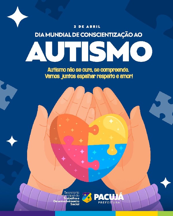 Dia Mundial de Conscientização do Autismo.